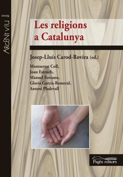 Carod-Rovira, Josep-Llus (2015): Les religions a Catalunya, Lleida: Pags Editors