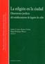 Portada de BOOK REVIEWS. Álvarez Cortina, Andrés-Corsino y Rodriguez Blanco, Miguel Ángel (coords.) (2012): La religión en la ciudad. Dimensiones jurídicas del establecimiento de lugares de culto, Granada, Editorial Comares. Autora de la reseña: Alaitz Penas Cancela.