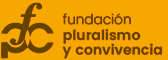 Fundacin Pluralismo y Convivencia