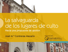 La salvaguarda de los lugares de culto. Hacia una propuesta de gestin
