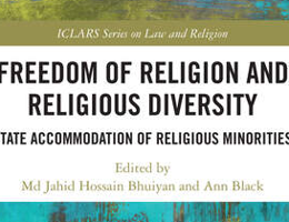 Portada de BHUIYAN, M. J. H., BLACK, A. (eds.), Freedom of religion and religious diversity. State accommodation of religious minorities, ICLARS Series on Law and Religion, Nueva York, Routledge Taylor & Francis Group