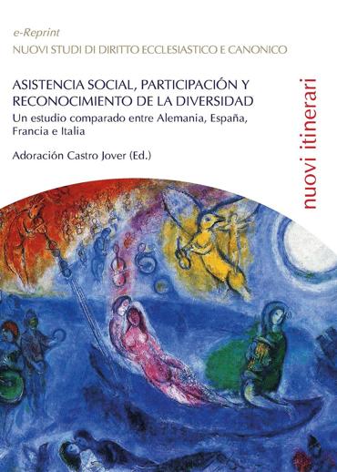Portada de CASTRO JOVER, Adoracin (ed.) (2015): “Asistencia social, participacin y reconocimiento de la diversidad. Un estudio comparado entre Alemania, Espaa, Francia e Italia”, Le Tricase, Libellula Edizioni