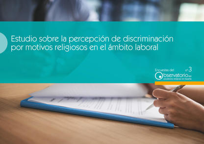 Estudio sobre la percepción de discriminación por motivos religiosos en el ámbito laboral
