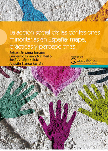 La acción social de las confesiones minoritarias en España: mapa, prácticas y percepciones