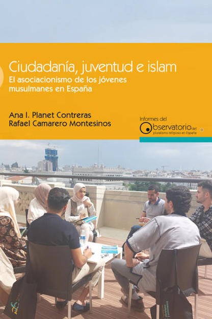 Ciudadana, juventud e islam. El asociacionismo de los jvenes musulmanes en Espaa
