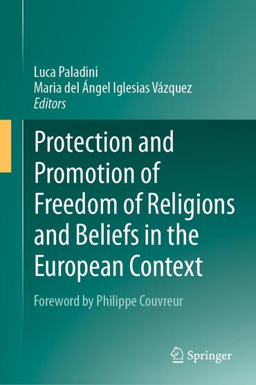 Portada de PALADINI, Luca e IGLESIAS VZQUEZ, Mara del ngel (Eds.) (2023), Protection and promotion of freedom of religions and beliefs in the European context, Springer