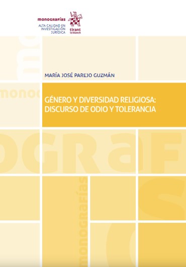 Portada de PAREJO GUZMÁN, Mª José (2020): Género y diversidad religiosa: discurso de odio y tolerancia, Valencia, Editorial Tirant Lo Blanch